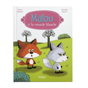 Malou et la Renarde Blanche