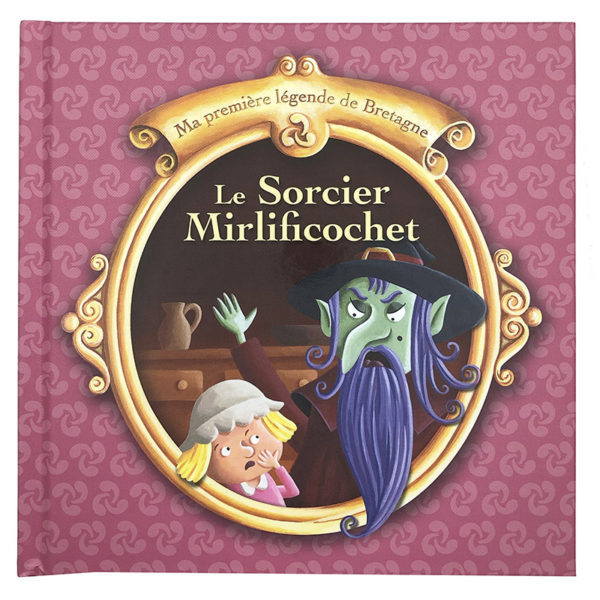 Le sorcier mirlificochet